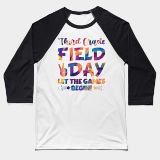 Third Grade Field Day 2024 Let The Games Begin Baseball T-Shirt